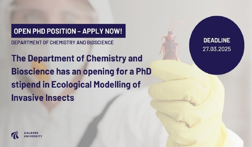 The Department of Chemistry and Bioscience is offering a PhD stipend in Ecological Modelling of Invasive Insects